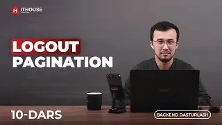 10-Dars |  Logout. Pagination | Laravel Framework Bepul Darslari | IT HOUSE