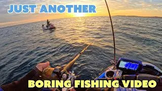 Just Another Boring Fishing Video?