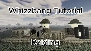 Whizzbang Tutorial: Raiding