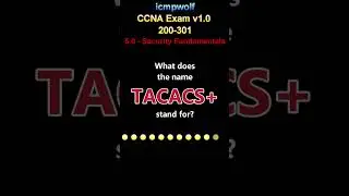 Cisco CCNA: What does TACACS+ stand for? - #icmpwolf #ciscocertification #tacacs