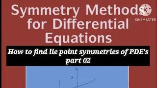 how to find lie point symmetries of PDE'S | part 02