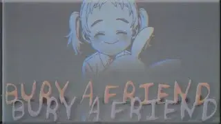 [amv] the promised neverland - bury a friend
