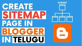 How To Create Sitemap Page In Blogger In Telugu | Create Sitemap Page For Blogger In Telugu 2020