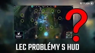 LEC má problémy s novým HUD, proč overlay často padá a jak se vyvíjí dál? | RIFTFLASH