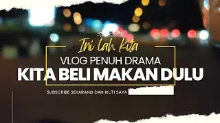 Drama Beli makan !!