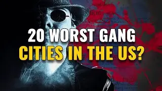 20 Worst Gang Cities in the United States