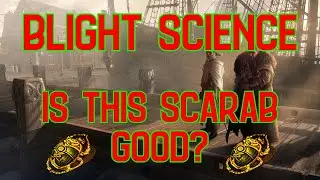 Blight Science - Is the Blightheart Scarab GOOD?