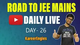JEE 2021 in FEBRUARY | Road To JEE Mains 2021 | JEE 2021 Strategy | KareerEngies Live