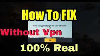 How To Fix [Server is Busy ] Error (Without Vpn) In PUBG MOBILE Global 100% working