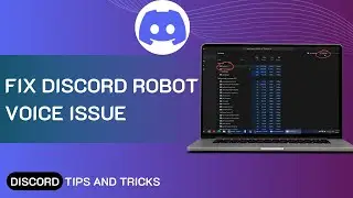 Fix Discord Robot Voice Issue! Voice Distorted On Discord 2024 (Updated)