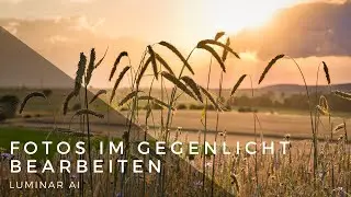 Skylum Luminar AI - Fotos im Gegenlicht bearbeiten