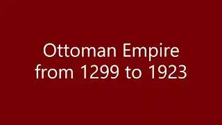 Ottoman Empire from 1299 to 1923 | MidEast Maps