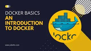 Docker Basics: An Introduction to Docker