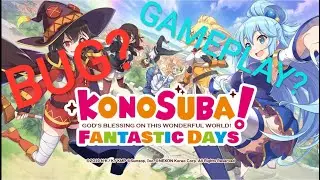 KONOSUBA FANTASTIC DAYS Indonesia | Bug? Gameplay?