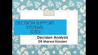 DSS lecture 7 Decision analysis