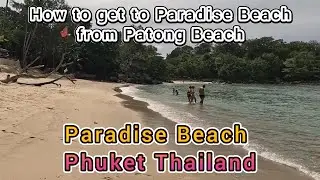 How to get to Paradise Beach from Patong Beach