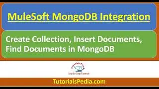 MuleSoft MongoDB Integration | MuleSoft MongoDB Connector | Mule 4 MongoDB Database Collection Demo