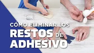 Cómo eliminar los restos de adhesivo