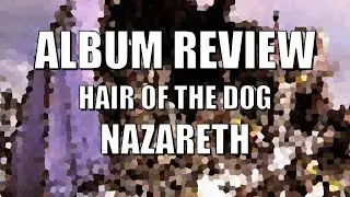 Hair of the Dog - Nazareth (1975) ALBUM REVIEW
