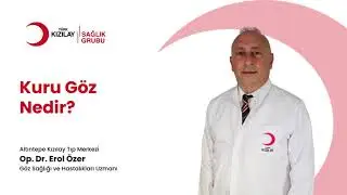 Kuru Göz Nedir? | Op. Dr. Erol Özer