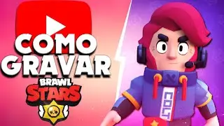 COMO FAZER VIDEOS DE BRAWL STARS PELO CELULAR, EDIÇÃO, THUMB, CAPAS...