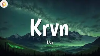 Uzi ╸Krvn | Sözleri/Lyrics