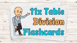 11x Table Division Flashcards | Division Flash Cards | Ten Minute Teach