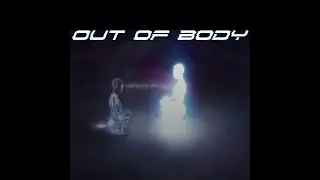 [FREE 4 NON PROFIT] OUT OF BODY \\TRAP/DRILL//  Prod.Cody2Scoops
