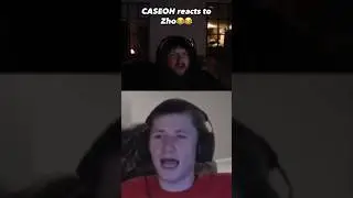 CASEOH REACTS TO ZHO 