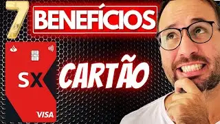 7 BENEFÍCIOS do cartão SANTANDER SX