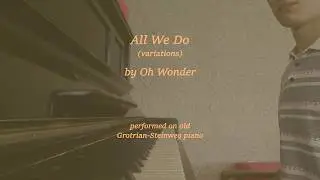 Oh Wonder - All We Do (Piano Cover)