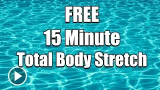 Water Exercise Stretch - FREE Full-Length 19-minute video - includes class notes