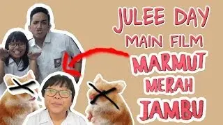 JULEE DAY MAIN FILM MARMUT MERAH JAMBU