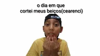 O dia em que cortei meus labios