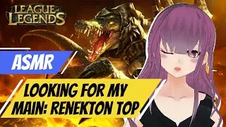 [ASMR Gaming] Looking for my Main | League of Legends Renekton Top [Whispering | Nylon Sound]