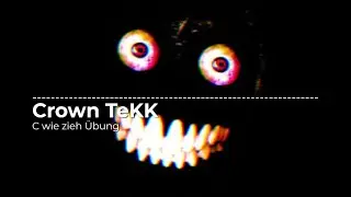 Crown TeKK - C wie zieh Übung