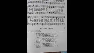 We Gather Together- Hymn Lyrics , Theodore Baker 1851- 1934 #hymnal #christianmusic #hymns
