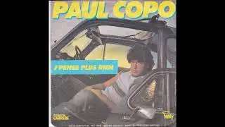 PAUL COPO "J'pense plus rien"