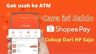 Cara isi Saldo ShopeePay cukup dari Hp Android saja