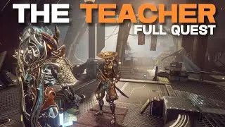 Full Warframe Quest - THE TEACHER | Will This Help you Mod? 🤔