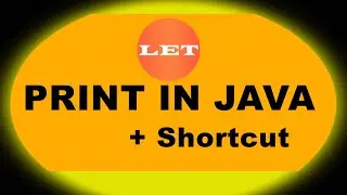 How to print in Java & Cool shortcut for printing statements