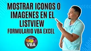 Como Mostrar Iconos O Imagenes en el Listview del Formulario VBA Excel Cap 83 Excel VBA Listview