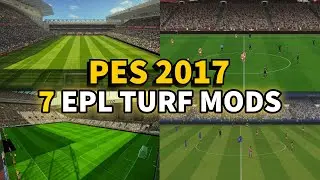 PES 2017 REALISTIC EPL GRASS MODS | IMMERSIVE PLAY : 2025