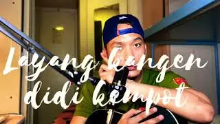 LAYANG KANGEN -DIDI KEMPOT COVERby,yudik