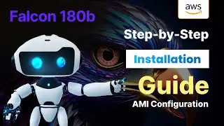 Falcon AI: Installation Guide for the 180B LLM on AWS | Easy Setup AMI & Tutorial