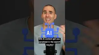 Will AI Content Get You Penalized in Search?