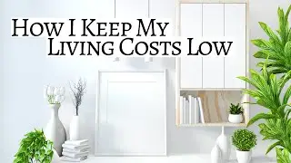 HOW I KEEP MY LIVING EXPENSES LOW » live on less and save more
