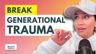 Parenting Plot Twist: Your Kids Can Help You Heal Generational Trauma