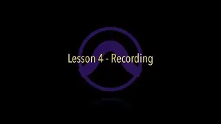 Pro Tools Tutorial Lesson 4 - Set and Record  4️⃣