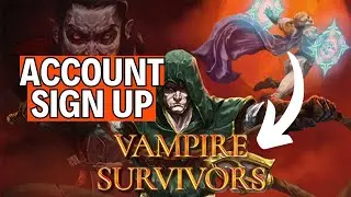 How to Sign Up on Vampire Survivors 2024?